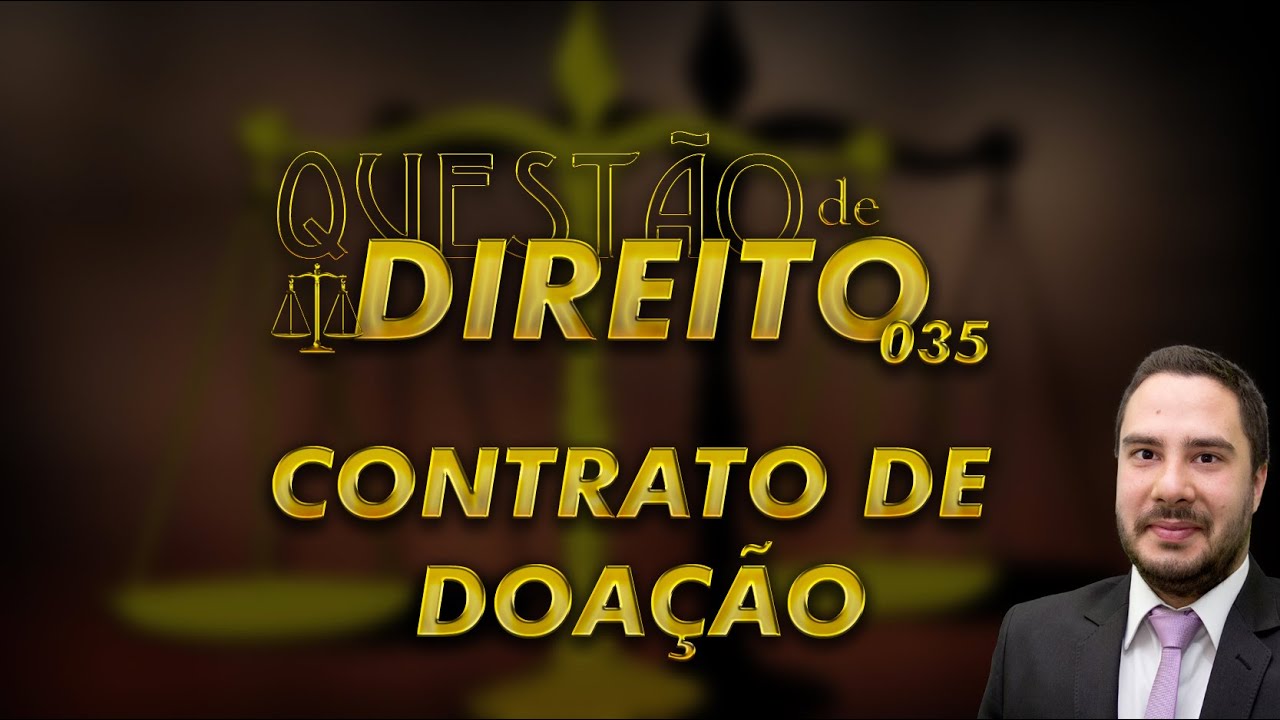 Questão de Direito 035 - Contrato de doação