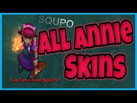 All Annie Skins (League of Legends)