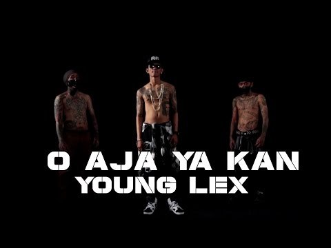 YOUNG LEX - O Aja Ya Kan (Official M/V)