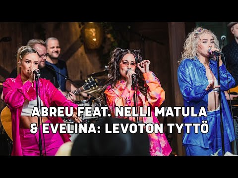 ABREU feat. Nelli Matula ja Evelina – Levoton tyttö | Vain elämää