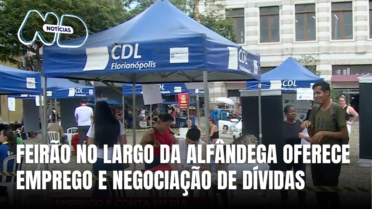 CDL Florianópolis promove feirões simultâneos para quem busca trabalho e limpar o nome