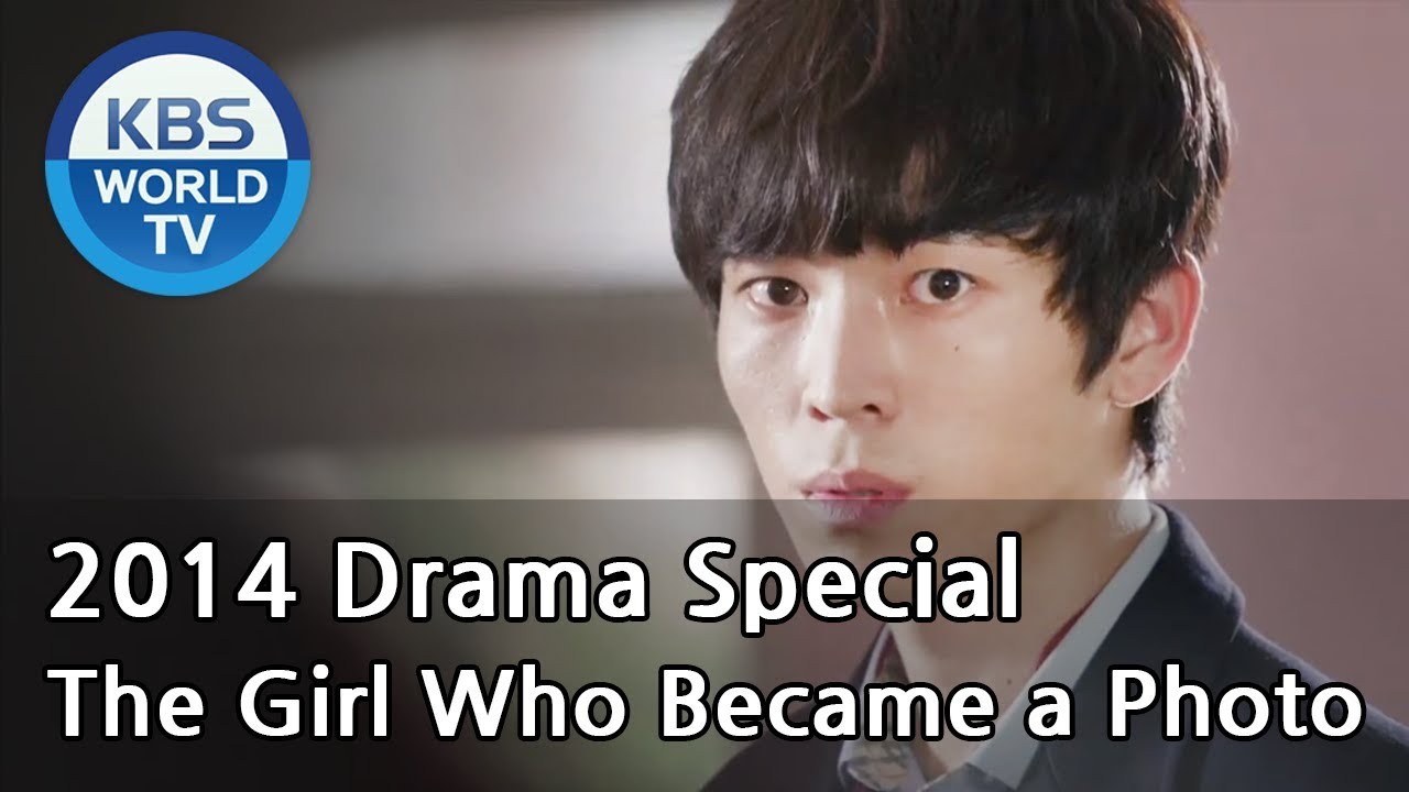 The Girl Who Became A Photo | 액자가 된 소녀  [2014 Drama  Special / ENG / 2014.11.28]