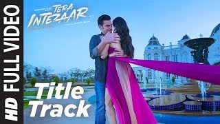 Intezaar Title Full Video Song  Tera Intezaar  Arb