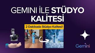 Google Gemini ile 5 Dakikada Bedava Reklam Videosu Hazırla! (Fotoğraft