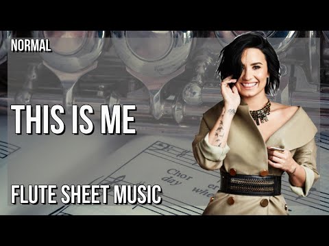 Flute Sheet Music: How to play This Is Me by Demi Lovato & Joe Jonas
