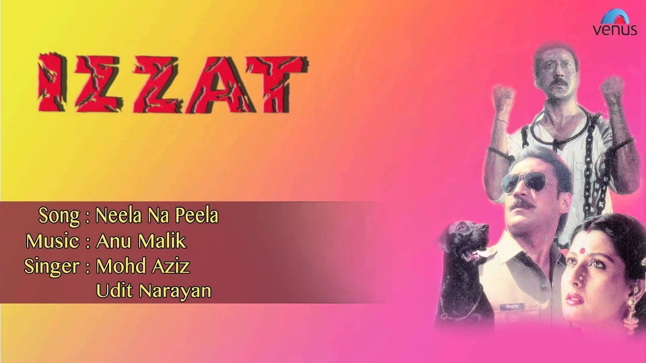 Neela Na Peela Na Laal Gubaabi Lyrics | Izzat | Mohammed Aziz, Udit Narayan | Anu Malik