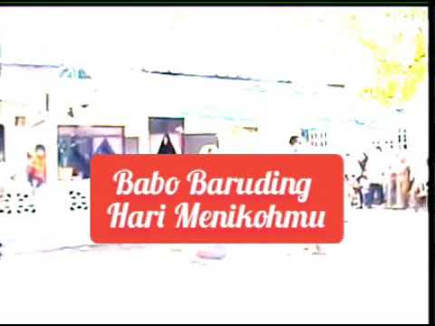 Lagu:Hari MenikohMu Baruding บารูดีง