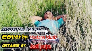 Download lagu Ramlanyahya:Meusyen keu Poma Cover By Maulana !Skab mp3 Download lagu Ramlanyahya:Meusyen keu Poma Cover By Maulana !Skab mp3