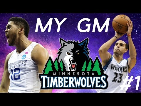 NBA 2K15 MyGM #1 Rebuilding the Timberwolves! - Karl Anthony-Towns Shirtless?!