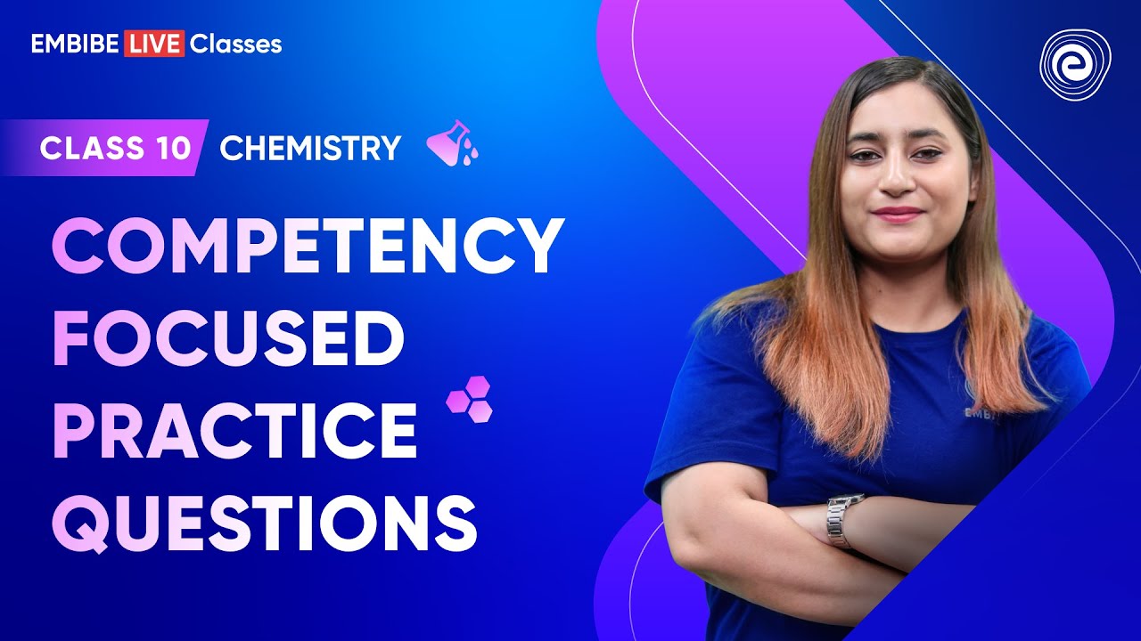 Competency Focused Practice Questions | Class 10 Chemistry | CBSE Boards 2023 | Sushmita Sharma