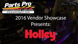 2016 Parts Pro™ Vendor Showcase presents: Holley