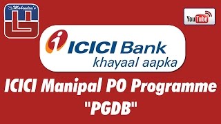 #ICICI Bank | Manipal Probationary Officer Programme | PGDB | Notification