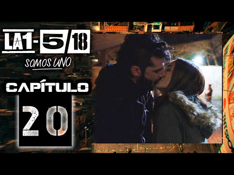 La 1-5/18 Somos Uno - Capítulo 20