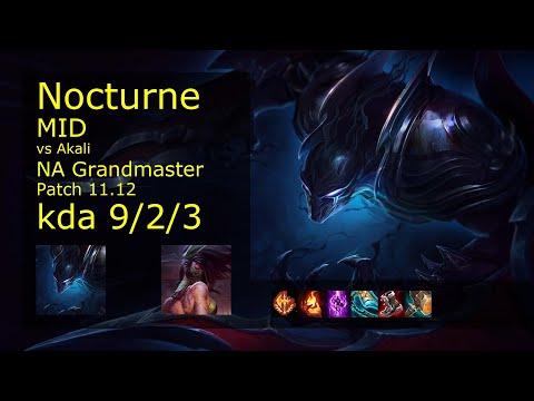 Nocturne Mid vs Akali - NA Grandmaster 9/2/3 Patch 11.12 Gameplay
