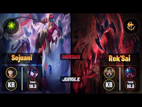 Tarzan SEJUANI (Jungle) [Aftershock] VS REK'SAI - Challenger KR Patch 10.3