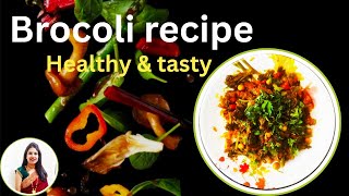 Delicious Broccoli recipe !🥦 | Healthy, Easy & Tasty Meal Ideas 😋🍴| # healthy cooking | # food