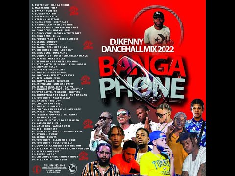 DJ KENNY BANGA PHONE DANCEHALL MIX MAY 2022