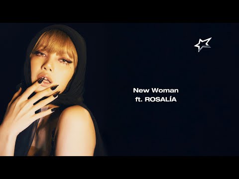 LISA - New Woman feat ROSALÍA (Lyric Video)
