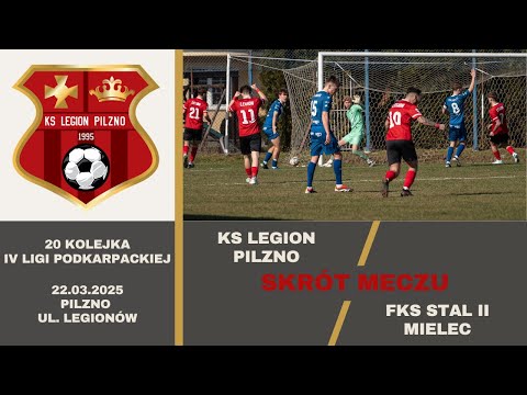 [SKRÓT] KS Legion Pilzno - FKS Stal II Mielec