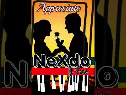 NEXDO X FERE_-_ Appreciate