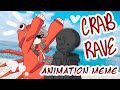 Crab Rave Meme || OC