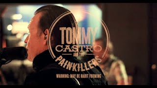 TOMMY CASTRO &amp; the PAINKILLERS " My Old Neighborhood" Live at Bird &amp; Egg Studio
