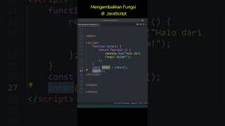 Belajar JavaScript Untuk Pemula: Mengembalikan Fungsi dari Fungsi Lain (Return Function)