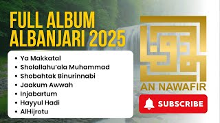 Download lagu Full Album Al Banjari 2025 | Annawafir Wonosobo | Ya Makkatal Shobahtak Jaakum Awwah Injabartum mp3