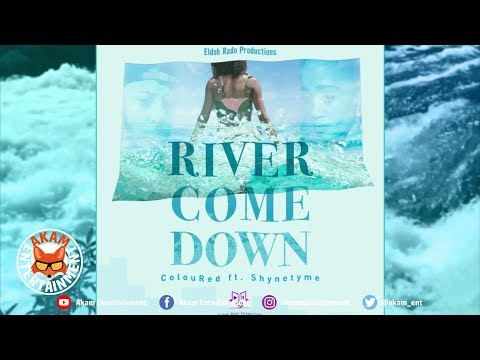 ColouRed Ft. Shynetyme - River Come Down (Raw) November 2018