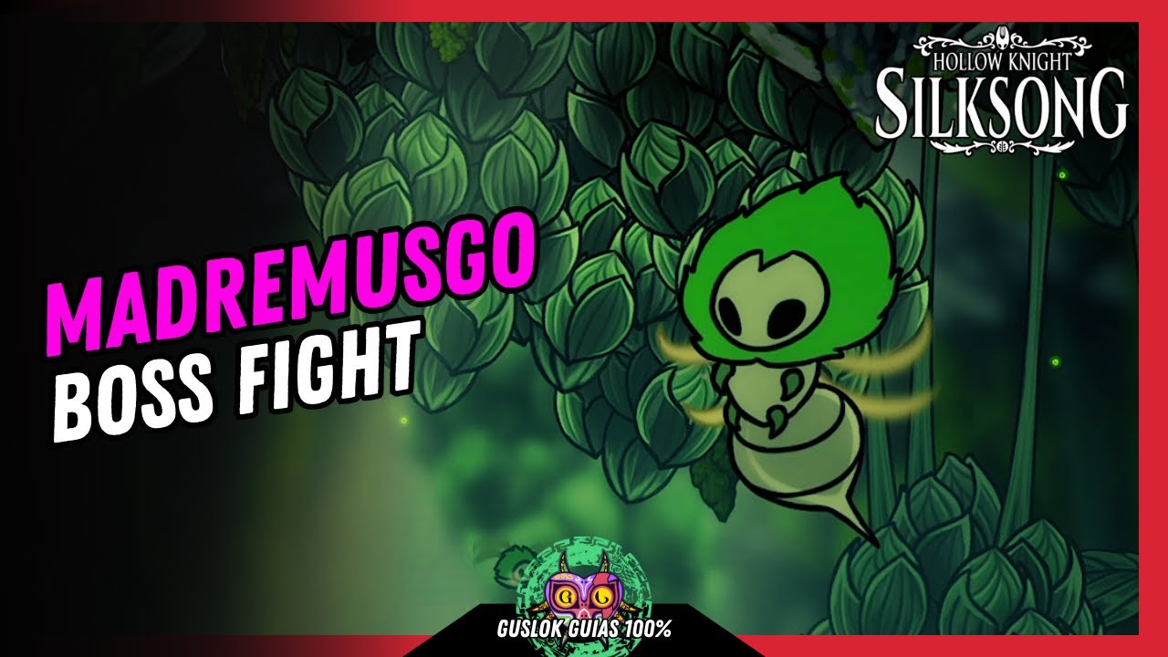 MADREMUSGO Boss Fight | GUÍA 100% | 💯Hollow Knight: Silksong🏆 MADREMUSGO Boss Fight | GUÍA 100% | 💯Hollow Knight: Silksong🏆