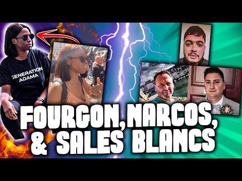 FOURGON, NARCOS et SALES BLANCS