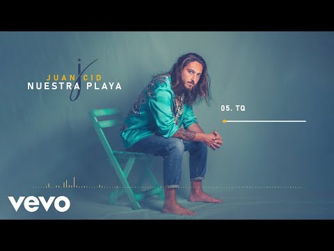 Juan Cid - TQ (Visualizer)
