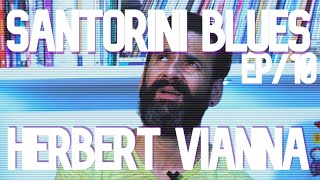 discos, canções, histórias - ep 10 - HERBERT VIANNA, santorini blues