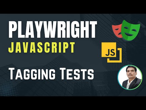Playwright with Javascript | How to Tag playwright tests | Part 32