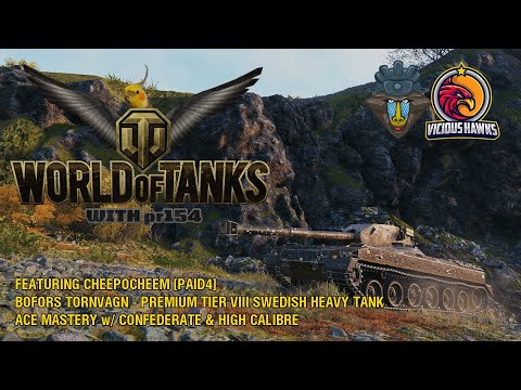 Bofors Tornvagn - Ace w/ Confederate & High Calibre ft. CheepoCheem | World of Tanks - Replay