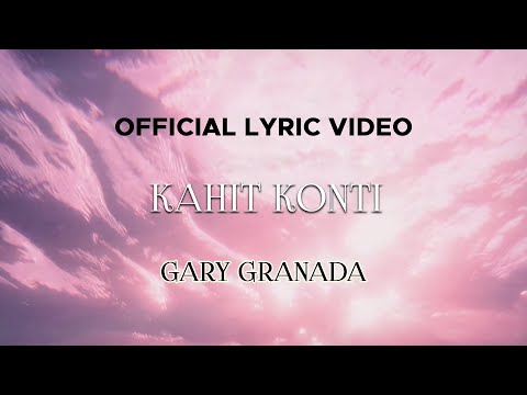 Kahit Konti - Gary Granada