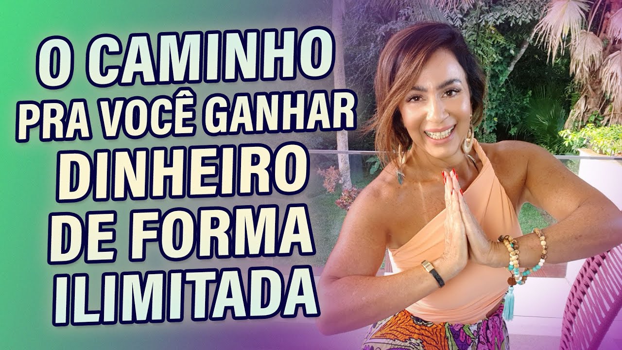 O CAMINHO PRA VOCÊ GANHAR DINHEIRO DE FORMA ILIMITADA