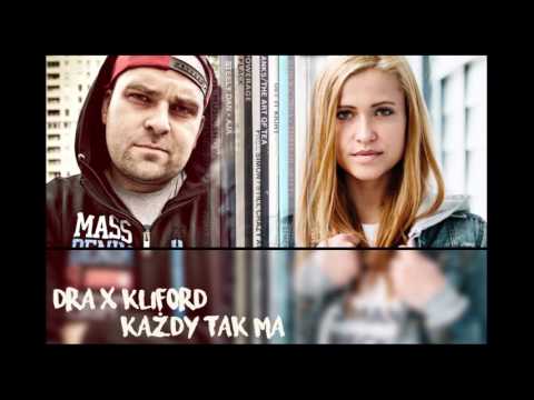 Dra feat. Kliford | Każdy tak ma