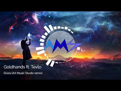 Goldhands - Elvira Ft. Tevlo (Astrø Melødy Space remix)