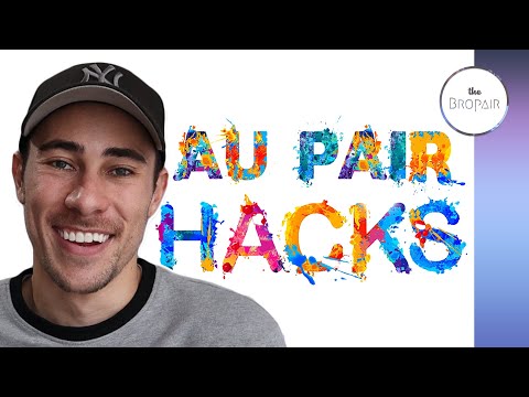 Au Pair Hacks | Tips and Tricks For New Au Pairs, Parents and Nannies