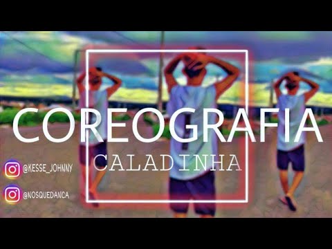 MC BABU E BIEL XCAMOSO Feat MC BELLY - CALADINHA - COREOGRAFIA (N,Q,D)