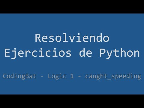 047 Ejercicio De Python Codingbat Logic 1 Caught_speeding