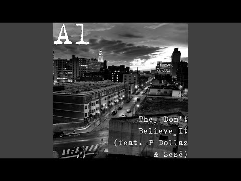 They Don't Believe It (feat. P Dollaz & Sese)