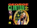 George Clinton - Martial Law ( Hey Man Smell my Finger )