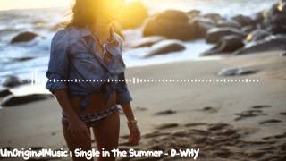 Single in the Summer - D-WHY