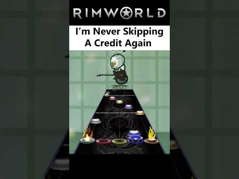 Don't Skip The Credits - Rimworld