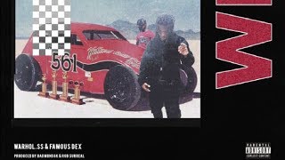 Warhol.ss & Famous Dex - WIN [Prod by Badmon56k & Rob$urreal]