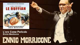 Ennio Morricone - L'oro Come Pericolo - Una Cascata Tutta D'Oro (1983)