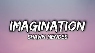 Download lagu Shawn Mendes - Imagination (Lyrics) mp3