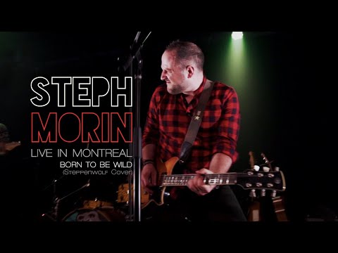 Born To Be Wild - Steppenwolf cover by Steph Morin | Live in Montréal, June 2019